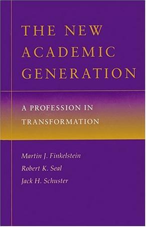 The new academic generation a profession in transformation