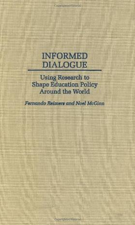 Informed dialogue using research to shape education policy around the world