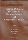 China-Japan Symposium on Reaction-Diffusion Equations and Their Applications and Computational Aspects Shanghai, 30 October-4 November 1994