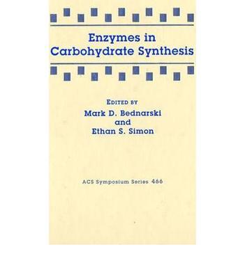 Enzymes in carbohydrate synthesis