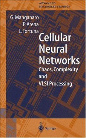 Cellular neural networks chaos, complexity, and VLSI processing