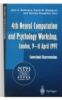 4th Neural Computation and Psychology Workshop London, 9-11 April 1997 : connectionist representations