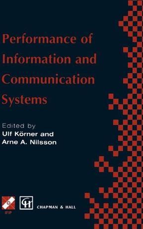 Performance of information and communication systems IFIP TC6/WG 6.3 Seventh International Conference on Performance of Information and communication Systems (PICS'98) : 25-28 May 1998, Lund, Sweden