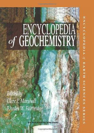 Encyclopedia of geochemistry