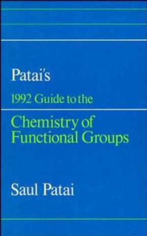Patai's 1992 guide to the chemistry of functional groups