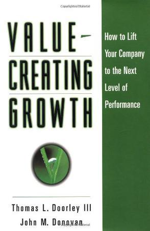 Value-creating growth how to lift your company to the next level of performance
