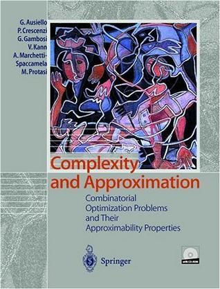 Complexity and approximation combinatorial optimization problems and their approximability properties