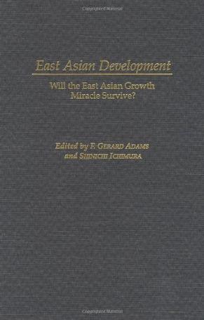 East Asian development will the East Asian growth miracle survive?