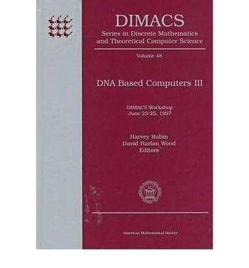 DNA based computers III DIMACS Workshop, June 23-25, 1997