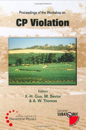 Proceedings of the workshop on CP violation 3-8 July 1998, Adelaide
