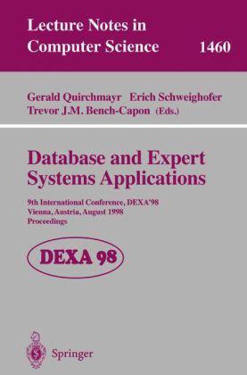 Database and expert systems applications 9th international conference, DEXA'98, Vienna, Austria, August 24-28, 1998 : proceedings